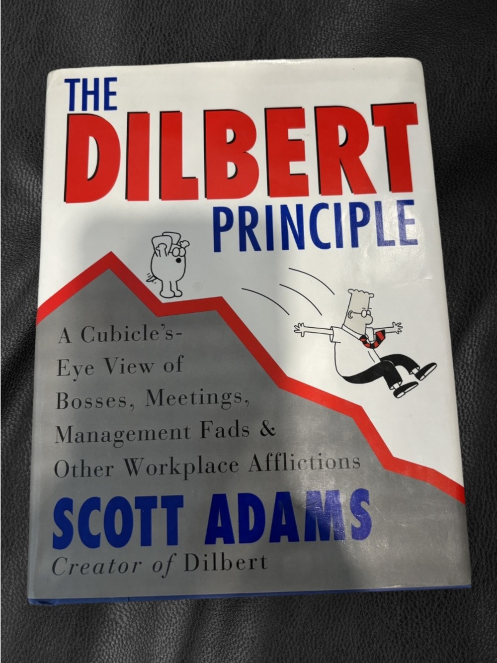 The Dilbert Principle by Scott Adams